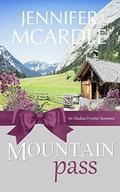 Mountain Pass (Alaskan Frontier Trilogy #3) by Jennifer McArdle