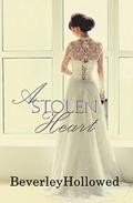 A Stolen Heart by Beverley Hollowed