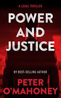 Power and Justice (Tex Hunter #1) by Peter O'Mahoney