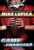 Game Changers by Mike Lupica