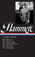Complete Novels: Red Harvest / The Dain Curse / The Maltese Falcon / The Glass Key / The Thin Man by Dashiell Hammett