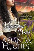 Vagabond Wind by Amanda Hughes