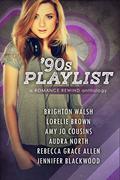 '90s Playlist (Romance Rewind #1) by Lorelie Brown