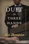 Duet for Three Hands by Tess Thompson