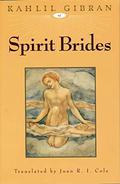 Spirit Brides by Kahlil Gibran