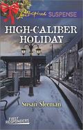 High-Caliber Holiday by Susan Sleeman