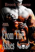 From The Ashes (The Knights of Mayhem #3) by Brook Greene