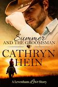 Summer and the Groomsman (Levenham Love Story #1) by Cathryn Hein