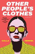 Other People's Clothes by Calla Henkel