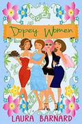 Dopey Women by Laura Barnard