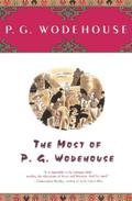 The Most of P.G. Wodehouse by P.G. Wodehouse