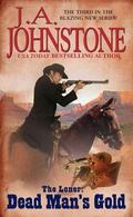 Dead Man's Gold by J.A. Johnstone