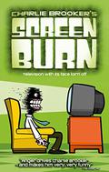 Screen Burn by Charlie Brooker