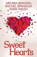 Sweet Hearts by Melissa Brayden, Rachel Spangler