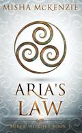 Aria's Law (Burke Witches #1) by Misha McKenzie