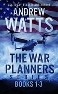 The War Planners Series #1-3 (The War Planners #1-3) by Andrew Watts