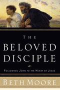 The Beloved Disciple by Beth Moore