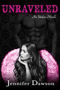 Unraveled by Jennifer Dawson