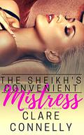 The Sheikh's Convenient Mistress by Clare Connelly