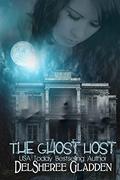 The Ghost Host: Episode 1 (The Ghost Host #1) by DelSheree Gladden