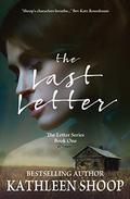 The Last Letter (The Letter #1) by Kathleen Shoop