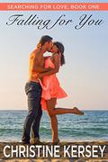 Falling for You (Searching for Love #1) by Noelle Stevens