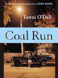 Coal Run by Tawni O'Dell