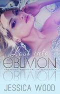 Lost into Oblivion (Oblivion #0.5) by Jessica Wood