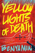 Yellow Lights of Death by Benyamin
