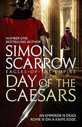 Day of the Caesars (Eagle #16) by Simon Scarrow