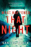 What Happened That Night by Karissa Vacker