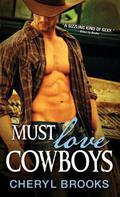 Must Love Cowboys (Cowboy Heaven #2) by Cheryl Brooks