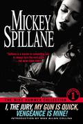 The Mike Hammer Omnibus: Volume One (Mike Hammer #1-3) by Mickey Spillane