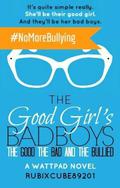 The Good, The Bad, And The Bullied by Rubix Cube 89201