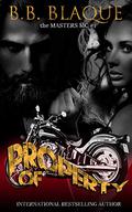 Property Of (The Masters MC #1) by B.B. Blaque