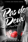 Pas de Deux by Wynter S.K.
