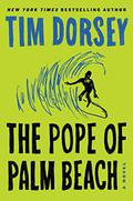 The Pope of Palm Beach (Serge Storms #21) by Tim Dorsey