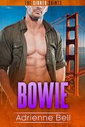 Bowie (The Sinner Saints #5) by Adrienne Bell