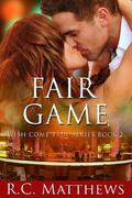 Fair Game (Wish Come True #2) by R.C. Matthews