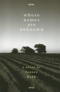 Whose Names Are Unknown by Sanora Babb