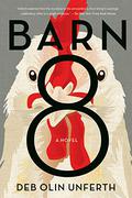 Barn 8 by Deb Olin Unferth
