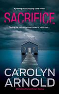 Sacrifice by Carolyn Arnold