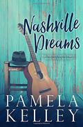 Nashville Dreams by Pamela M. Kelley