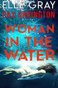 Woman in the Water by Elle Gray