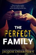 The Perfect Family by Jacquie Underdown
