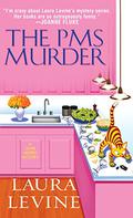 The PMS Murder by Laura Levine
