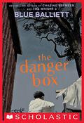 The Danger Box by Blue Balliett