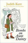 Bombs on Aunt Dainty (Out of the Hitler Time #2) by Judith Kerr