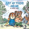 Just My Friend and Me by Mercer Mayer