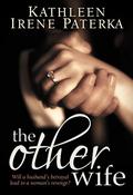The Other Wife by Kathleen Irene Paterka